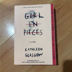 Girl in Pieces Novel by Kathleen Glasgow